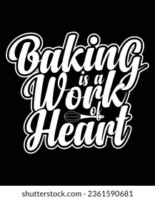 Baking es un trabajo de diseño de camisetas para el corazón
