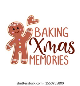 Baking Xmas memories - Hand drawn vector illustration. Cookie color poster. Good for scrap booking, posters, greeting cards, banners, textiles, gifts, shirts, mugs or other gift