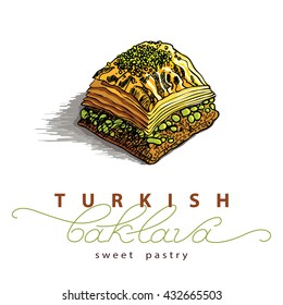 Baklava is the most popular sweet pastry in Turkey, vector illustration of baklava with the pistachios. Food illustration for design, menu, cafe billboard. Handwritten lettering.