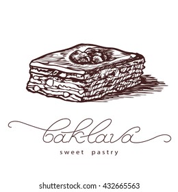 Baklava is the sweet pastry in Turkey, vector illustration of baklava. Food illustration for design, menu, cafe billboard. Handwritten lettering. Sketch