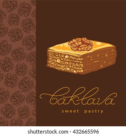 Baklava is the sweet pastry in Turkey, vector illustration of baklava with a pattern of nuts. Food illustration for design, menu, cafe billboard. Handwritten lettering.