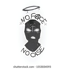 Balaclava face and lettering slogan No face no case sticker vector illustration. Youth style for the print in black dark colors. Fashion modern illustration for young stylish people. Street art style