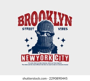 balaclava mask illustration wearing sunglass with brooklyn new york city slogan typography, for streetwear and urban style t-shirts design, hoodies, etc