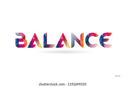 balance colored rainbow word text suitable for card, brochure or typography logo design
