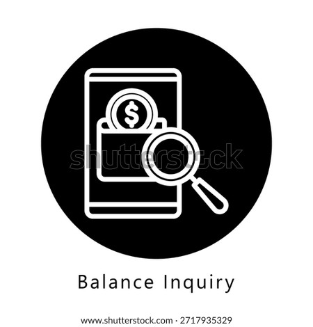 Balance Inquiry Icon Button, Mini Illustration Relate To Payment Service. Use For Modern Concept, Ui, Ux Web And App Development.