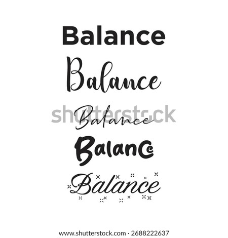 Balance Lettering Vector Set: Elegant Script Calligraphy Typography for Wellness T-Shirt Print, Yoga Studio Decor, and Work-Life Balance Graphic