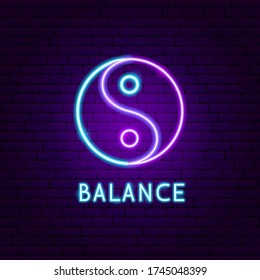 Balance Neon Label. Vector Illustration of Meditation Promotion.