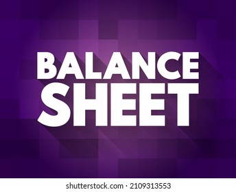 Balance sheet - summary of the financial balances of an individual or organization, text concept for presentations and reports