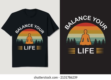 Balance Your Life T-shirt Design