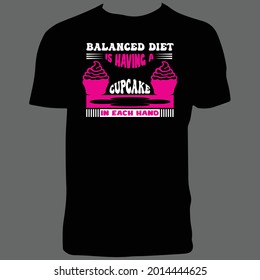 Una Dieta Equilibrada Está Teniendo Un Pastel En Cada Diseño De Camisas.
