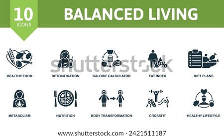 Balanced living icons set. Creative icons: healthy food, detoxification, calorie calculator, fat index, diet plans, metabolism, nutrition, body transformation, crossfit, healthy lifestyle.