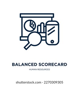 balanced scorecard icon from human resources collection. Thin linear balanced scorecard, business, scorecard outline icon isolated on white background. Line vector balanced scorecard sign, symbol for 