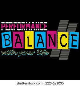balance,slogan tee letters typography graphic design,for print t shirt,illustration vector art