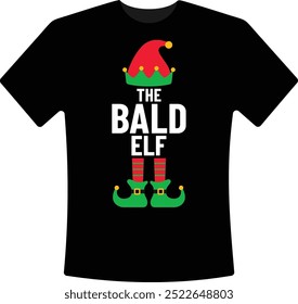 The Bald Elf Christmas T-Shirt Design Holiday Elf Christmas Graphic