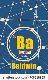 Baldwin common male first name instead chemical element Barium. Chemical element of periodic table. Molecule And Communication Background. Connected lines with dots.