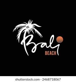 BALI BEACH - Modern and Stylish Typography Design, Vector Print T-Shirt, 
Graphic Vector Design, Urban Style, Street Wear Fashion Illustration, 