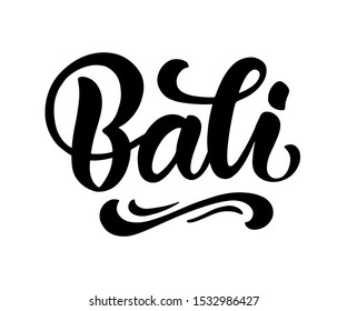 Bali hand written brush lettering, isolated on white background. Modern Ink calligraphy. Tee shirt print, typography card, poster design element. Vector illustration. Vintage retro style