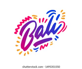 Bali. Isolated vector illustration. Handwritten modern calligraphy. Inscription for postcards, posters, prints, greeting cards, t-shirts.