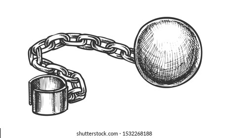 Ball And Chain Prisoner Accessory Retro Vector. Convict Legcuff Linked Ball. Prison Heavy Metallic Equipment Engraving Concept Template Hand Drawn In Vintage Style Black And White Illustration