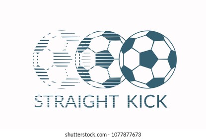 Ball with effect of disappearance above words STRAIGHT KICK. Black and white vector illustration EPS-8.