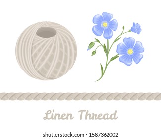 Ball linen yarn isolated on white background. Vector illustration of skein of linen threads and  flowering flax plant in cartoon simple flat style. Linen Cord, Craft String.