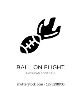 ball on flight icon vector on white background, ball on flight trendy filled icons from American football collection, ball on flight simple element illustration