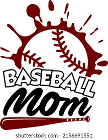 Ball with phrase Baseball Mom. Sports design for parents. Baseball theme design for sport lovers stuff and perfect gift for players and fans