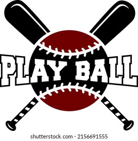 Ball with phrase Play Ball. Sports design for baseball fans. Baseball theme design for sport lovers stuff and perfect gift for players and fans