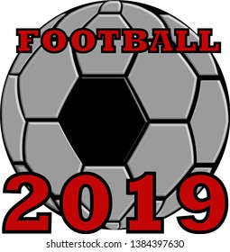 Ball for playing football from 3D elements with 3D effect and an inscription on top of the ball: Football, 2019. The background is white. Vector illustration.