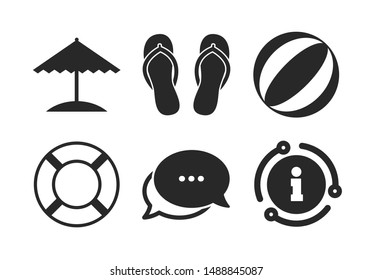 Ball, umbrella and flip-flops sandals signs. Chat, info sign. Beach holidays icons. Lifebuoy symbol. Classic style speech bubble icon. Vector