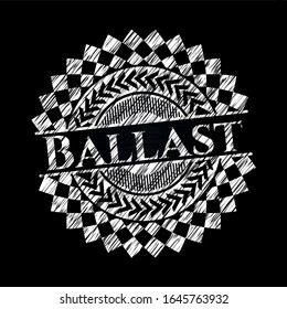 Ballast written on a blackboard. Vector Illustration. Detailed.