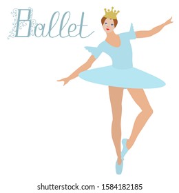 ballerina in a gold crown and a blue tutu stands on one leg, vector clip art on a white isolated background with the inscription Ballet