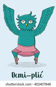 Ballerina owl in tutu and ballet shoes. Card with cartoon character of ballerina for ballet class, ballet school, kids ballet 