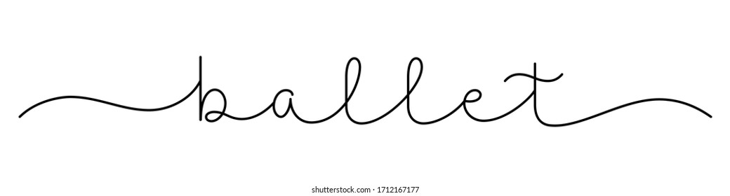 BALLET black vector monoline calligraphy banner with swashes