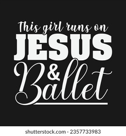 Ballet Dance Design Can Use For t-shirt, Hoodie, Mug, Bag etc. Best Gift idea for Ballet Dance.
