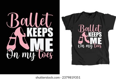 Ballet Dance Design File. That allow to print instantly Or Edit to customize for your items such as t-shirt, Hoodie, Mug, Pillow, Decal, Phone Case, Tote Bag, Mobile Popsocket etc.