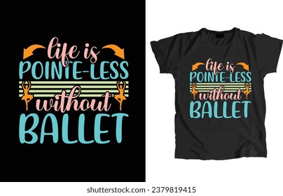 Ballet Dance Design File. That allow to print instantly Or Edit to customize for your items such as t-shirt, Hoodie, Mug, Pillow, Decal, Phone Case, Tote Bag, Mobile Popsocket etc.