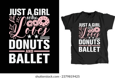 Design-Datei für Ballet-Tanz. Diese erlauben, sofort zu drucken oder Bearbeiten, um Ihre Artikel wie T-Shirt, Hoodie, Mug, Pillow, Decal, Telefon, Tote Bag, Mobile Popsocket etc. anzupassen.