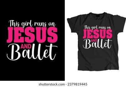 Design-Datei für Ballet-Tanz. Diese erlauben, sofort zu drucken oder Bearbeiten, um Ihre Artikel wie T-Shirt, Hoodie, Mug, Pillow, Decal, Telefon, Tote Bag, Mobile Popsocket etc. anzupassen.