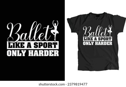 Ballet Dance Design File. That allow to print instantly Or Edit to customize for your items such as t-shirt, Hoodie, Mug, Pillow, Decal, Phone Case, Tote Bag, Mobile Popsocket etc.