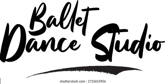 Ballet Dance Studio Typography Phrase on White Background. 