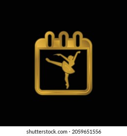 Ballet Dancer On Calendar Page To Remind Class Day gold plated metalic icon or logo vector