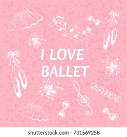 Ballet Doodle Illustration. I Love Ballet 