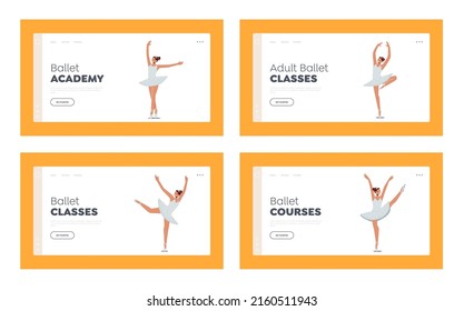 Ballet Education Landing Page Template Set. Ballerinas in Different Poses Dancing Ballet. Woman Classical Dancer Performing Art on Scene. Girl Classic Choreography. Cartoon People Vector Illustration