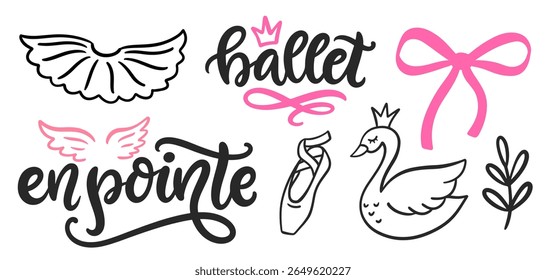 Ballet Hand Drawn Design Elements Doodle Sketch and Quotes Brush Lettering CompositionSet. Cute Ballerina Girlish Vector Illustrations and Phrases Modern Calligraphy Collection