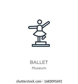 Ballet icon. Thin linear ballet outline icon isolated on white background from museum collection. Line vector sign, symbol for web and mobile