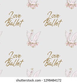Ballet school seamless pattern with princess swan and I love ballet slogan. Hand drawn gold and pink vintage watercolor illustration on white background. Cute backdrop for dance school promo cards.