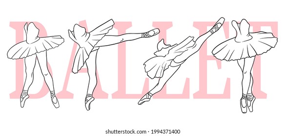 Ballet set. Ballerina in pointe shoes and a tutu. Dancer's legs. Line art. Vector illustration for design and decoration.