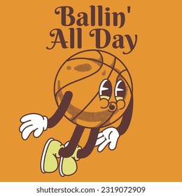 Ballin' all Day With Basketball Groovy Character Design