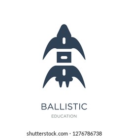 ballistic icon vector on white background, ballistic trendy filled icons from Education collection, ballistic vector illustration